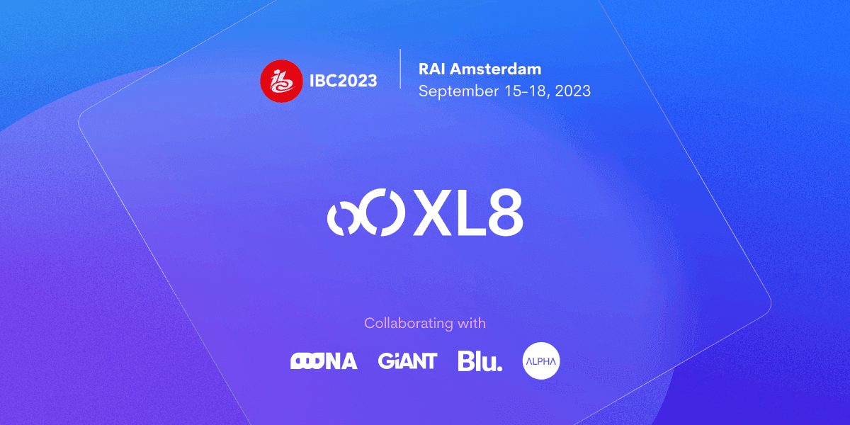 IBC 2023: XL8 to Feature Collaborative Localization Platform Empowered by Generative AI